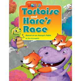 Our World Readers: Tortoise and Hares Race - Bret. ed.