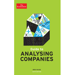 The Economist Guide to Analysing Companies 6th edi tpb