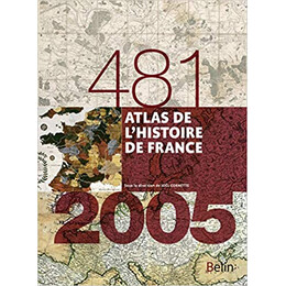 Atlas de Lhistoire de France (481-2005)