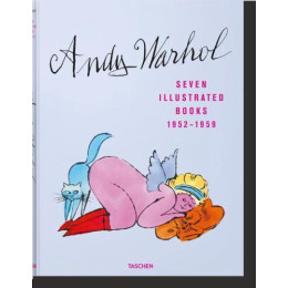 Taschen xl : Andy Warhol. Seven Illustrated Books 1952-1959 hc