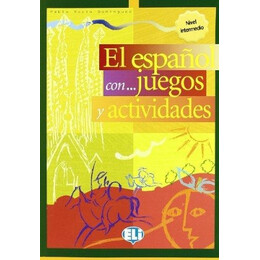El Espanol Con... Juegos y Actividades 3