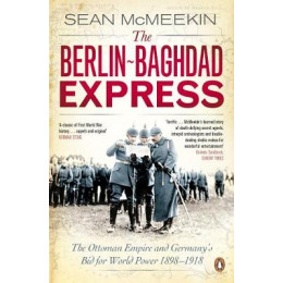 Penguin Orange Spines : the Berlin - Baghdad Express pb