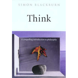 Think: a Compelling Introduction to Philosophy