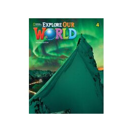 Explore our World 4 wb 2nd ed