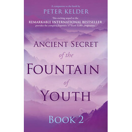 Ancient Secret of the Fountain of Youth Book 2 pb