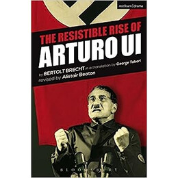 The Resistible Rise of Arturo ui