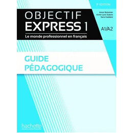 Objectif Express 1 Guide Pedagogique 3rd ed
