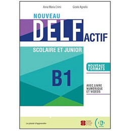 Nouveau Delf Actif b1 Scolaire et Junior (+ Livre Numerique + eli Link App)