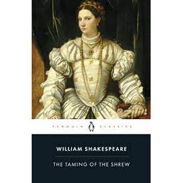 Penguin Classics : Penguin Classics the Taming of the Shrew