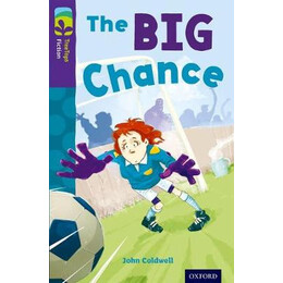 Oxford Reading Tree Tree Tops: the big Chance (Stage 11a)