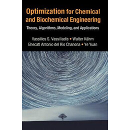 Optimization for Chemical and Biochemical Engineering
