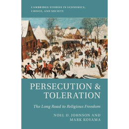 Persecution and Toleration : the Long Road to Religious Freedom pb