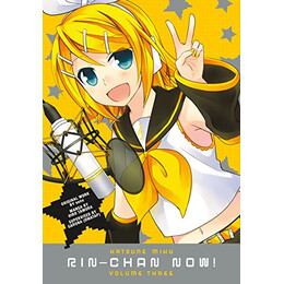 Hatsune Miku : rin-Chan Now! (Volume 3) hc