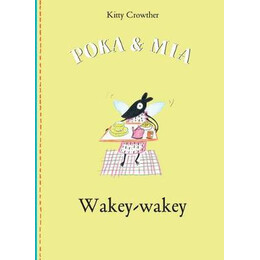 Poka and mia : Wakey-Wakey hc