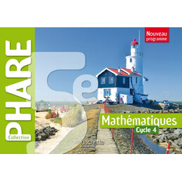 Phare Mathematiques Cycle 4 / 5e - Livre Eleve - ed. 2016 Poche