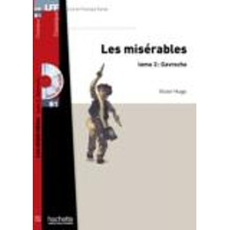 Lff Classiques: les Miserables Tome 3: Gavroche b1 (+ Audio cd)