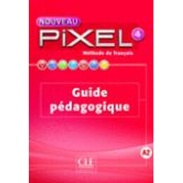 Pixel 4 Guide Pedagogique 2nd ed