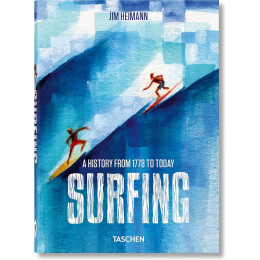 Taschen 40th Edition : Surfing. 1778-Today. 40th ed.