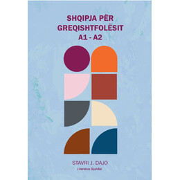 Shqipja per Greqishtfolesit Vellimi i, (a1-a2) Self Study Edition