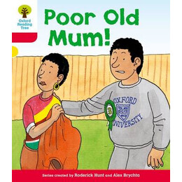 Oxford Reading Tree Poor old Mum! (Stage 4) pb