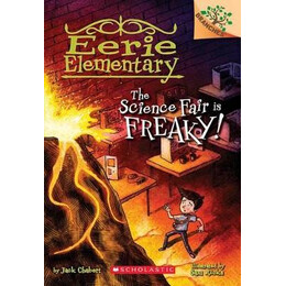 Scholastic Readers 4: the Science Fair is Freaky! pb
