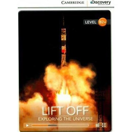 Cambridge Discovery Readers 6: Lift Off: Exploring the Universe (+ Downloadable Audio)