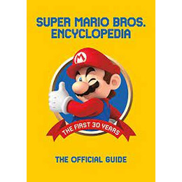 Super Mario Encyclopedia : the Official Guide to the First 30 Years hc