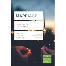 Marriage: Gods Design for Intimacy pb