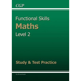 Functional Skills Maths Level 2: Study and Test Practice pb