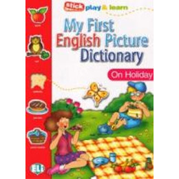 My First English Picture Dictionary: on Holiday