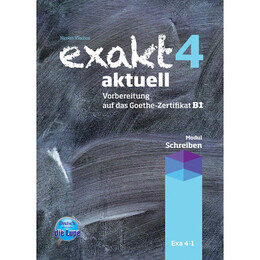 Exakt Aktuell 4 Bearbeitung Schreiben