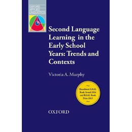 Second Language Learning in the Early School Years: Trends and Contexts