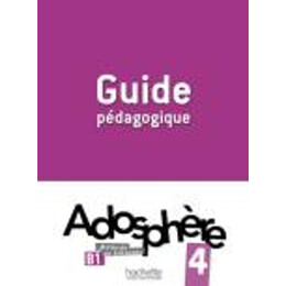 Adosphere 4 b1 Guide Pedagogique