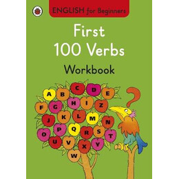 English for Beginners : First 100 Verbs Workbook pb