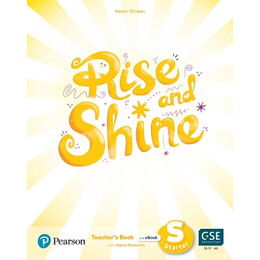 Rise and Shine Starter Tchrs (+ sb e-Book + Activity e-Book + Presentation Tool + Digital Resources)