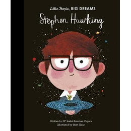 Little People, big Dreams: Stephen Hawking hc