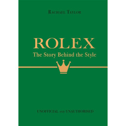 Rolex: the Story Behind the Style