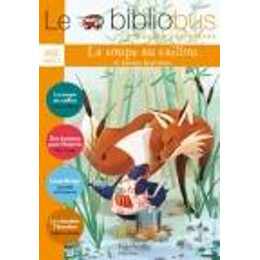 Le Bibliobus : la Soupe au Caillou cp/ ce1 - Cycle 2