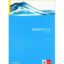 Impulse Physik Oberstufe. Neubearbeitung. Schulerbuch mit dvd-rom