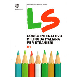 Ls b1 Corso Interattivo di Lingua Italiana per Stranieri
