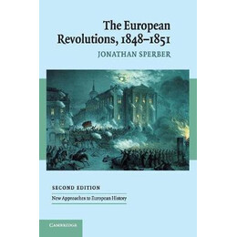 European Revolutions 1848-1851 2nd ed pb