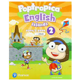 Poptropica English Islands 2 Pupils Book (+ Ebook + Online Practice + Digital Resources)
