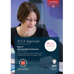Acca p7 Advanced Audit and Assurance: Practice and Revision kit pb