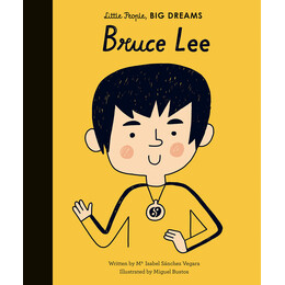 Little People, big Dreams: Bruce lee hc