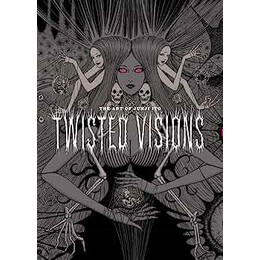 Art of Junji Ito: Twisted Visions : Twisted Visions