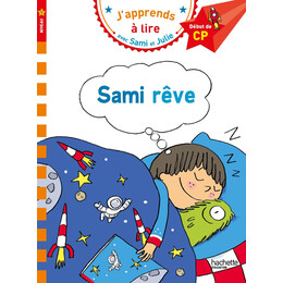 Japprends a Lire Avec Sami et Julie 1: Sami Reve Debut de cp