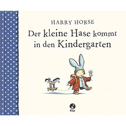 Der Kleine Hase Kommt in den Kindergarten  hc