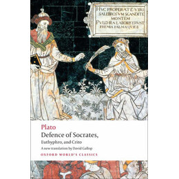 Oxford World Classics : Defence of Socrates, Euthyphro and Crito pb b Format