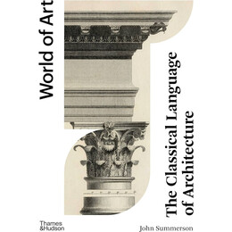 World of Art: the Classical Language of Architecture
