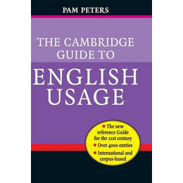 The Cambridge Guide to English Usage hc
